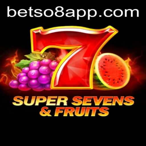 Discover the Exciting World of 7SuperSevensFruits and Betso8