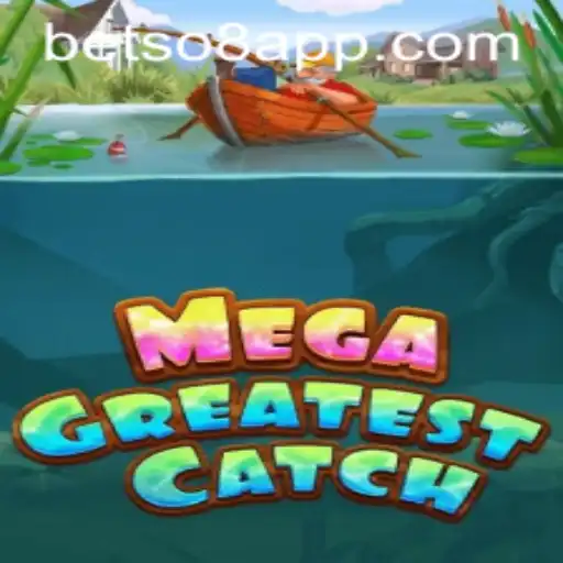 MegaGreatestCatch: Dive into the World of Thrilling Fishing Adventures with Betso8