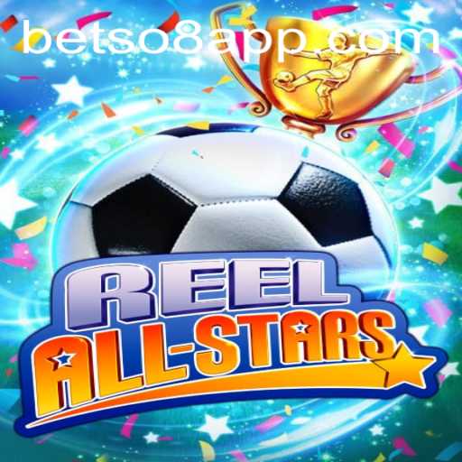 Discover the Excitement of ReelAllStars: Your Ultimate Casino Adventure with betso8